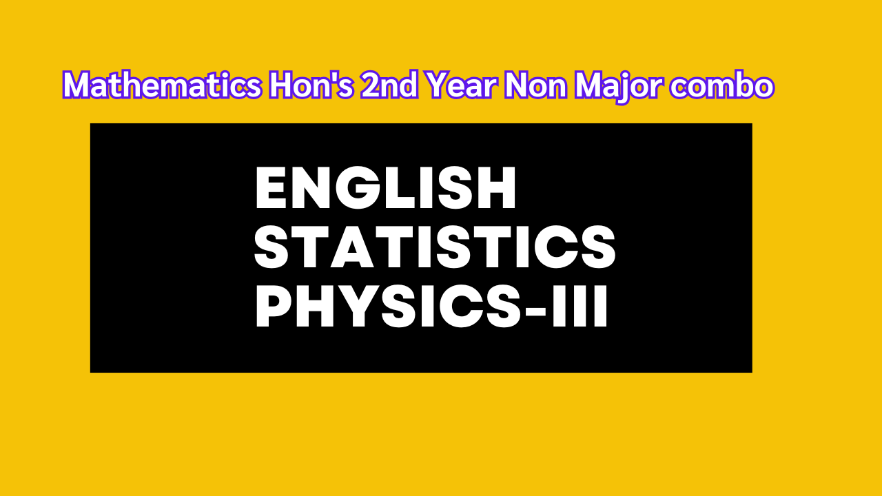 Mathematics Hon’s 2nd Year Non Major combo with statistics